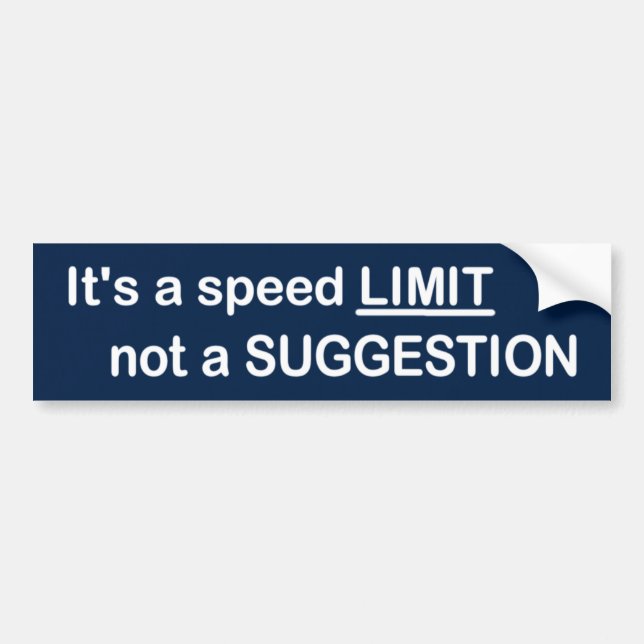 Speed Limit Bumper Sticker (Front)