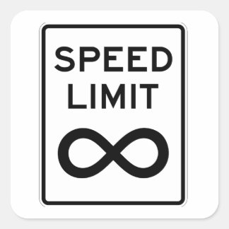 Speed limit - infinity! square sticker