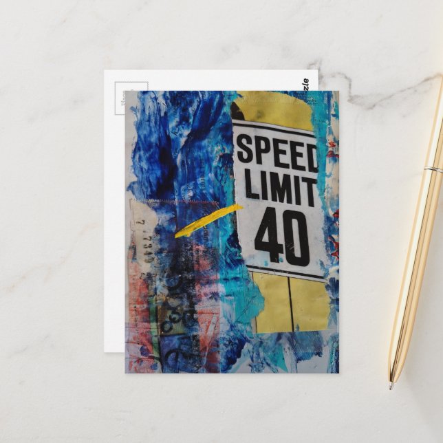 Speed Limit is 40 mixed media collage Postcard (Front/Back In Situ)