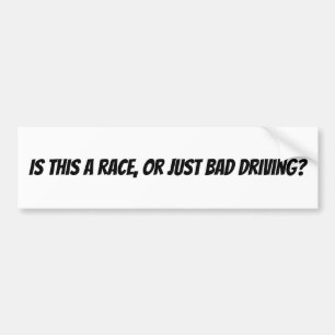 Speeding Driver Slogan Bumper Sticker