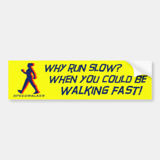 Speedwalker bumper sticker
