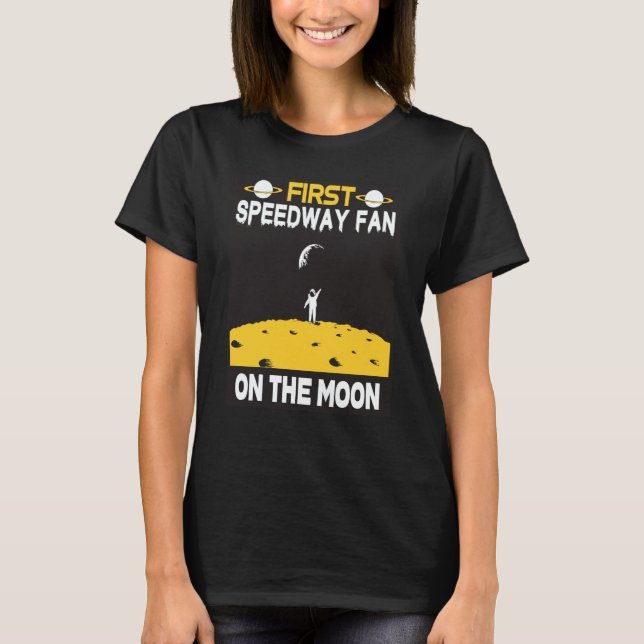 Speedway Fan On The Moon T-Shirt (Front)