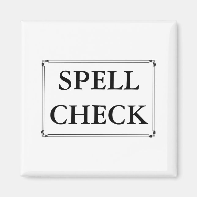 Spell Check  Funny Computer Proof Read Reminder Magnet (Front)