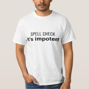 Spell Check - Funny t-shirt