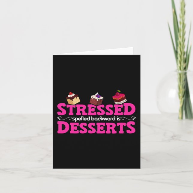 Spelled Backward Is Desserts Stress Awareness  Card (Front)