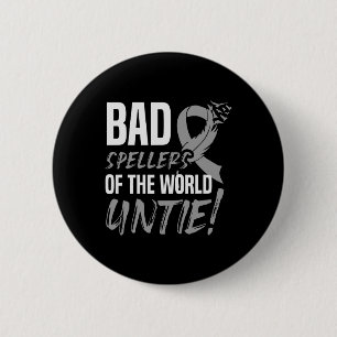 Spellers Of The World Untie Dyslexia Awareness 1 6 Cm Round Badge