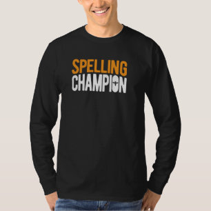 Spelling Bee Winnner School Spelling Bee Champion T-Shirt