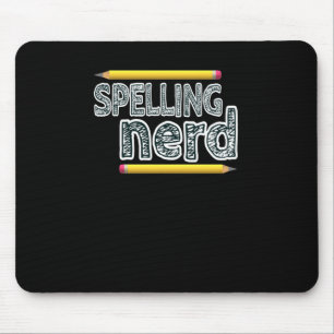 Spelling Nerd. Funny Statement For Proud Proper Sp Mouse Pad