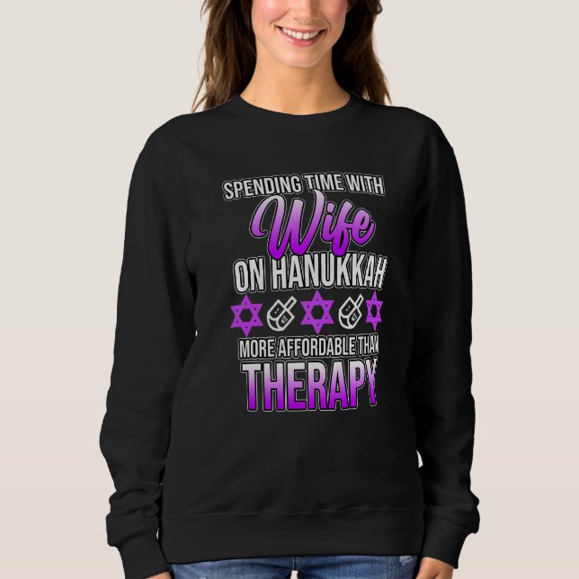 Spending Time With Wife On Hanukkah Jewish Family  Sweatshirt (Front)