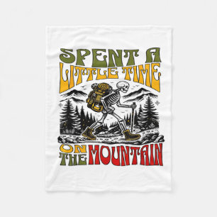 Spent A Little Time On The Mountain - Skeleton Hik Fleece Blanket
