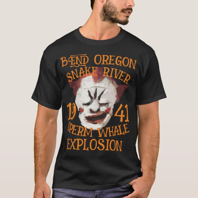 Sperm Whale Explosion BEND OREGON SNAKE RIVER T-Shirt (Front)