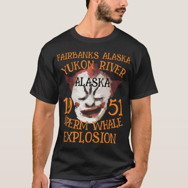 Sperm Whale Explosion YUKON RIVER ALASKA T-Shirt (Front)