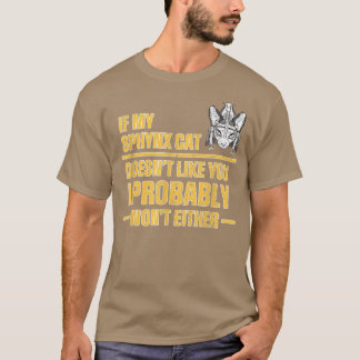 Sphyn Cat doesnt like T-Shirt