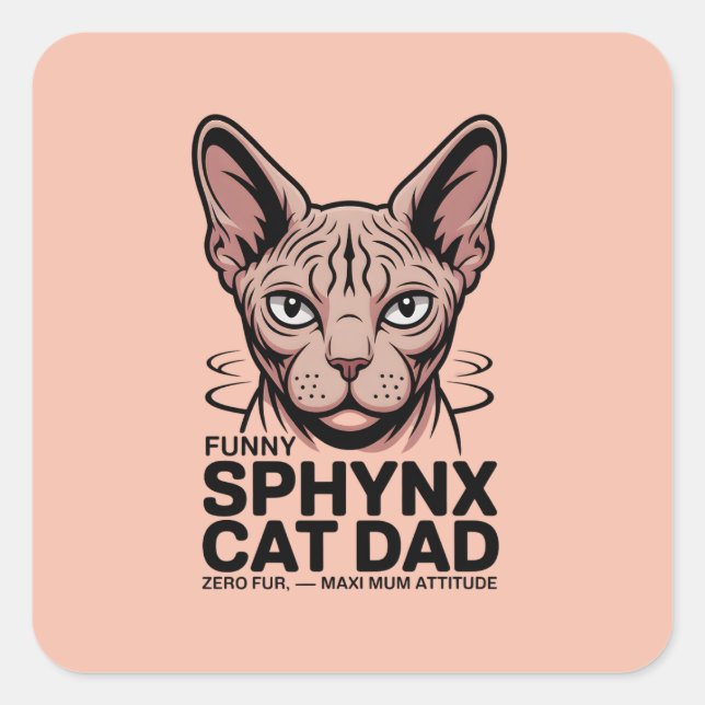 Sphynx Cat Dad Funny Vector Art Square Sticker (Front)