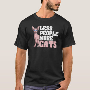 Sphynx Cat Owner Breeder Hairless Pet Less People T-Shirt
