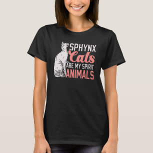 Sphynx Cats Are My Spirit Animal Kitty  Kitten Meo T-Shirt
