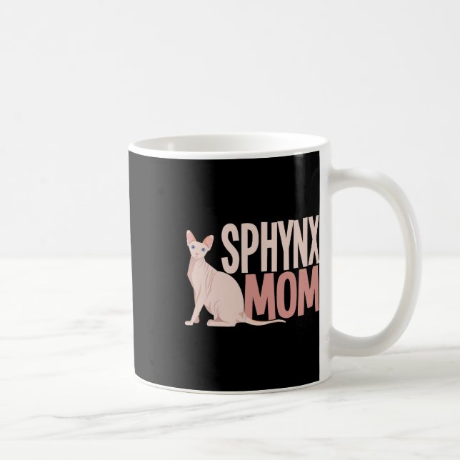 Sphynx Mum Cat Sphinx Hairless Cat Owner  Coffee Mug (Right)