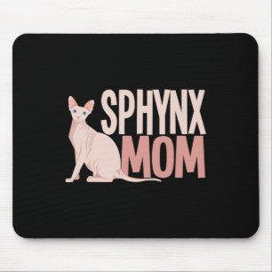 Sphynx Mum Cat Sphinx Hairless Cat Owner  Mouse Pad