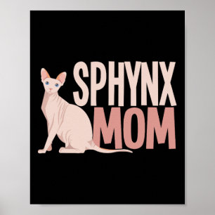 Sphynx Mum Cat Sphinx Hairless Cat Owner  Poster