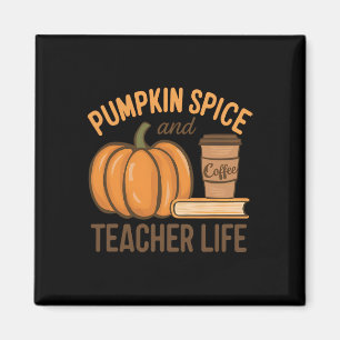 Spice And Teacher Life Halloween Teacher  Magnet