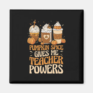 Spice Gives Me Teacher Powers Autumn Teacher Magnet
