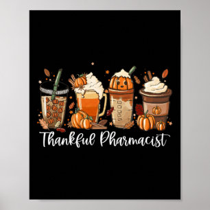 Spice Latte Fall Coffee Lover Thankful Pharmacist  Poster