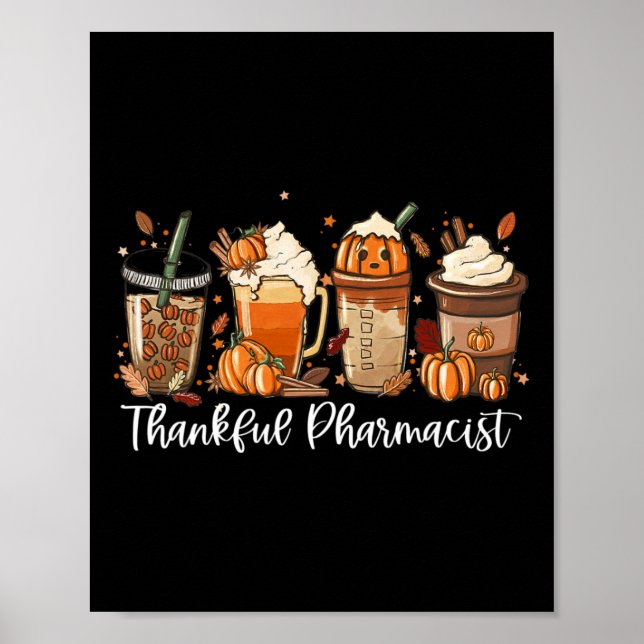 Spice Latte Fall Coffee Lover Thankful Pharmacist  Poster (Front)