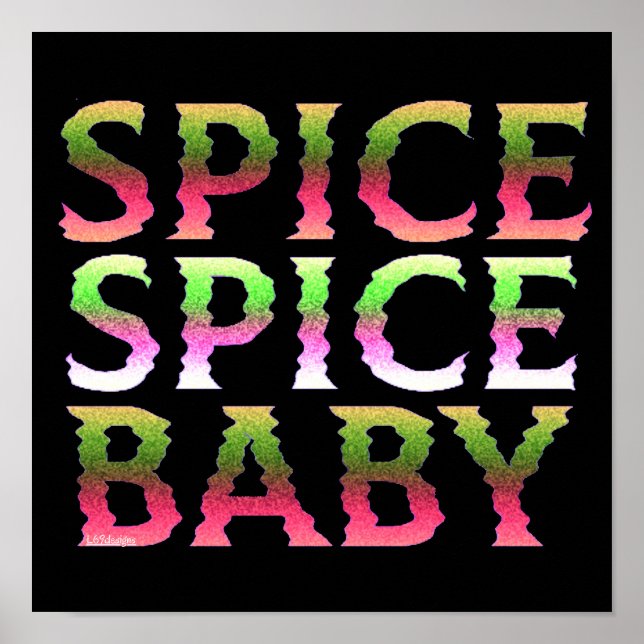 SPICE SPICE BABY funny thanksgiving gift           Poster (Front)