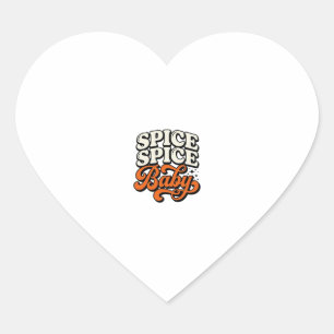 Spice Spice Baby Vintage Retro Typography Shirt De Heart Sticker