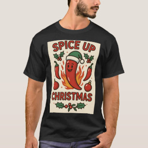 Spice Up Christmas – Hot Pepper Holiday Cheer T-Shirt