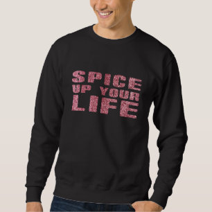 Spice Up Your Life Glitter Sweatshirt