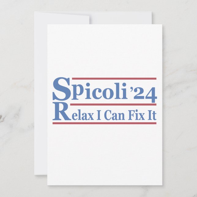 Spicoli 24 Relax I Can Fix It Funny Election 2024 Invitation (Front)