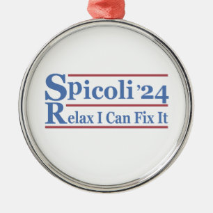 Spicoli 24 Relax I Can Fix It Funny Election 2024 Metal Tree Decoration