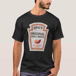Spicy Original Chilli Sauce Only 1 Special Variety T-Shirt