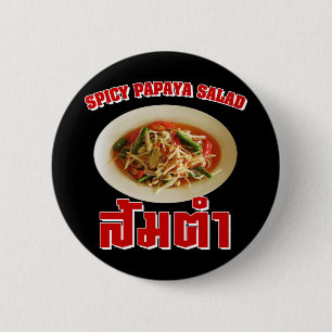 Spicy Papaya Salad [Som Tam] ... Thai Lao Food 6 Cm Round Badge