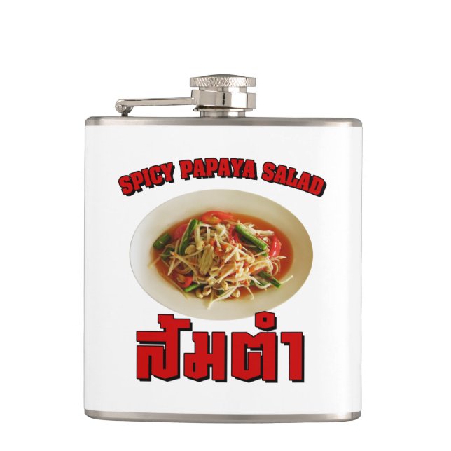 Spicy Papaya Salad [Som Tam] ... Thai Lao Food Hip Flask (Front)