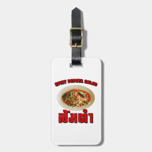 Spicy Papaya Salad [Som Tam] ... Thai Lao Food Luggage Tag