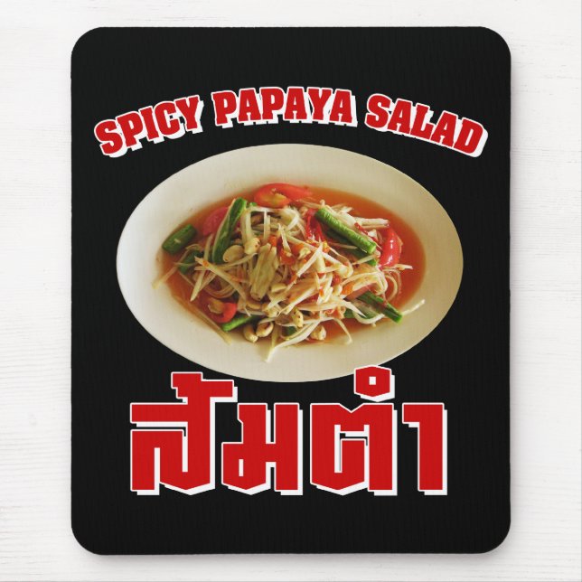 Spicy Papaya Salad [Som Tam] ... Thai Lao Food Mouse Pad (Front)