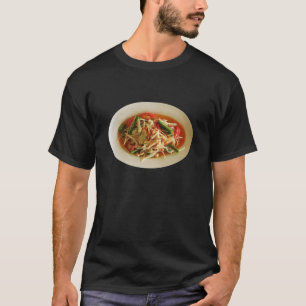 Spicy Papaya Salad [Som Tam] ... Thai Lao Food T-Shirt