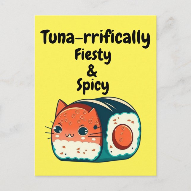 Spicy Tuna Cat - Tuna-rrifically Feisty & Spicy Postcard (Front)