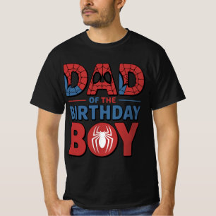 Spider Birthday Party Dad of The Birthday Boy T-Shirt
