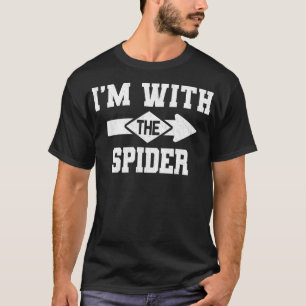 Spider Gift   I'm With The Spider Costume Matching T-Shirt