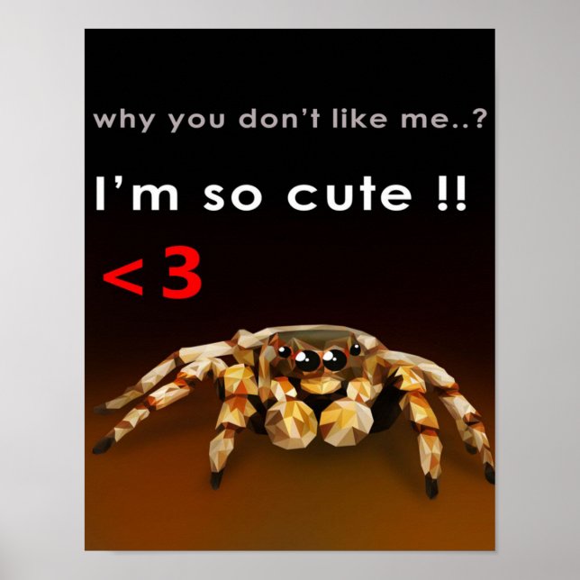 Spider I'm So Cute | Spider Lover Gift Poster (Front)