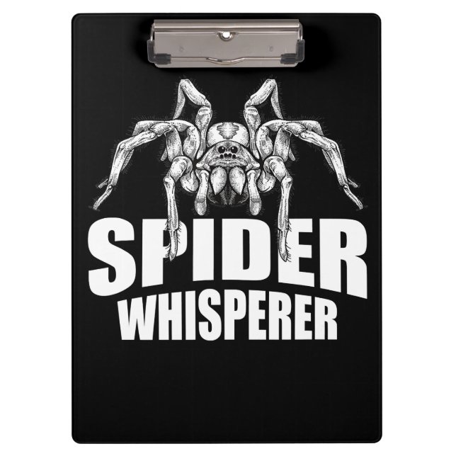 Spider Whisperer Halloween Tarantula Spider Gift Clipboard (Front)