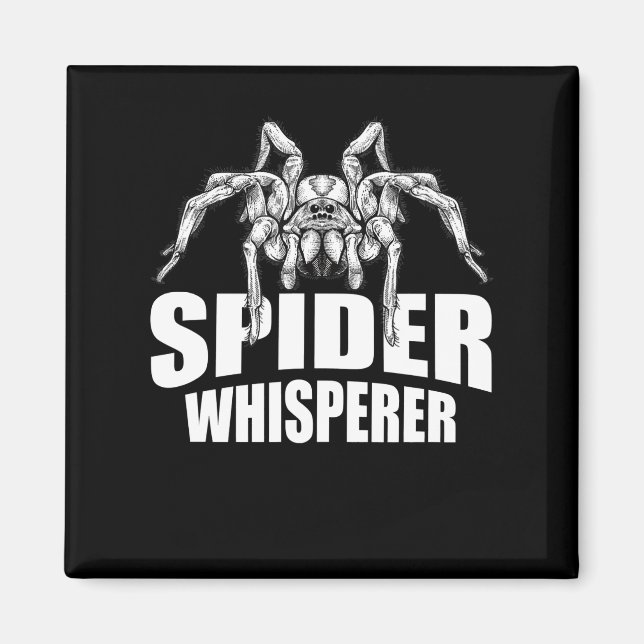 Spider Whisperer Halloween Tarantula Spider Gift Magnet (Front)
