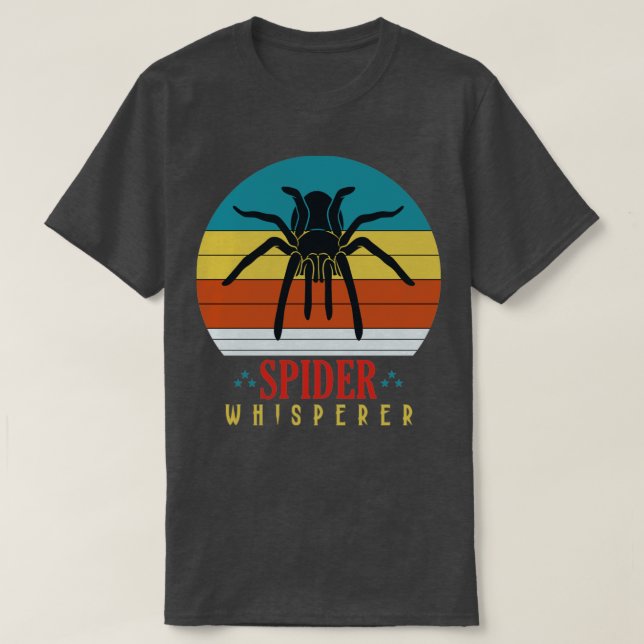 Spider Whisperer Tarantula Animal Spider T-Shirt (Design Front)