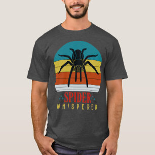 Spider Whisperer Tarantula Animal Spider T-Shirt