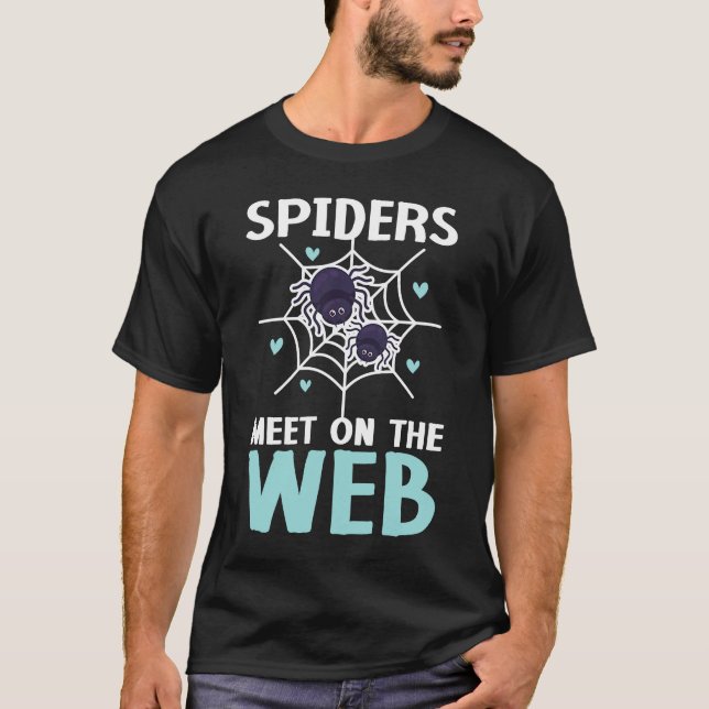 Spiders Meet On The Web Arachnid Tarantula Keeper  T-Shirt (Front)