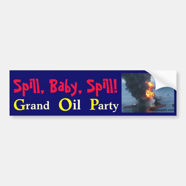 Spill, Baby, Spill!, GOP Bumper Sticker (Front)