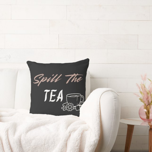 Spill the Tea Funny Co-worker Gift for Her Cushion (Couch)